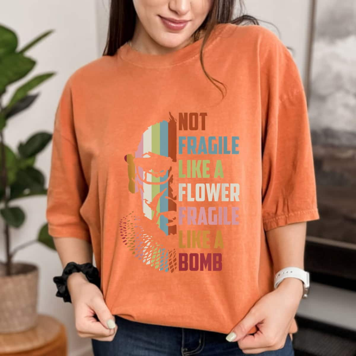 Not Fragile Like A Flower But A Bomb Ruth Bader RBG Feminist T-Shirt