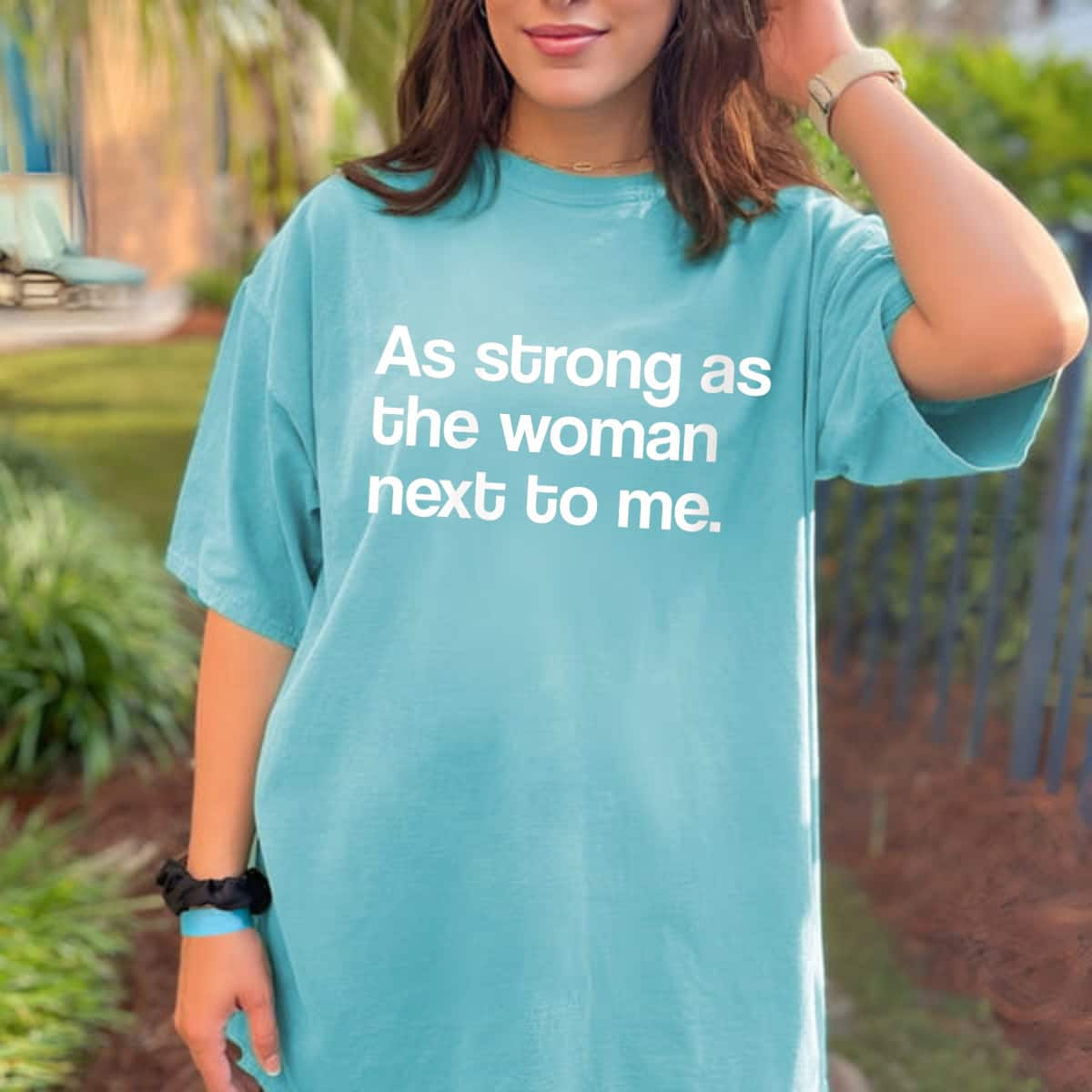 Womens Feminist As Strong As The Woman Next To Me Feminism T-Shirt