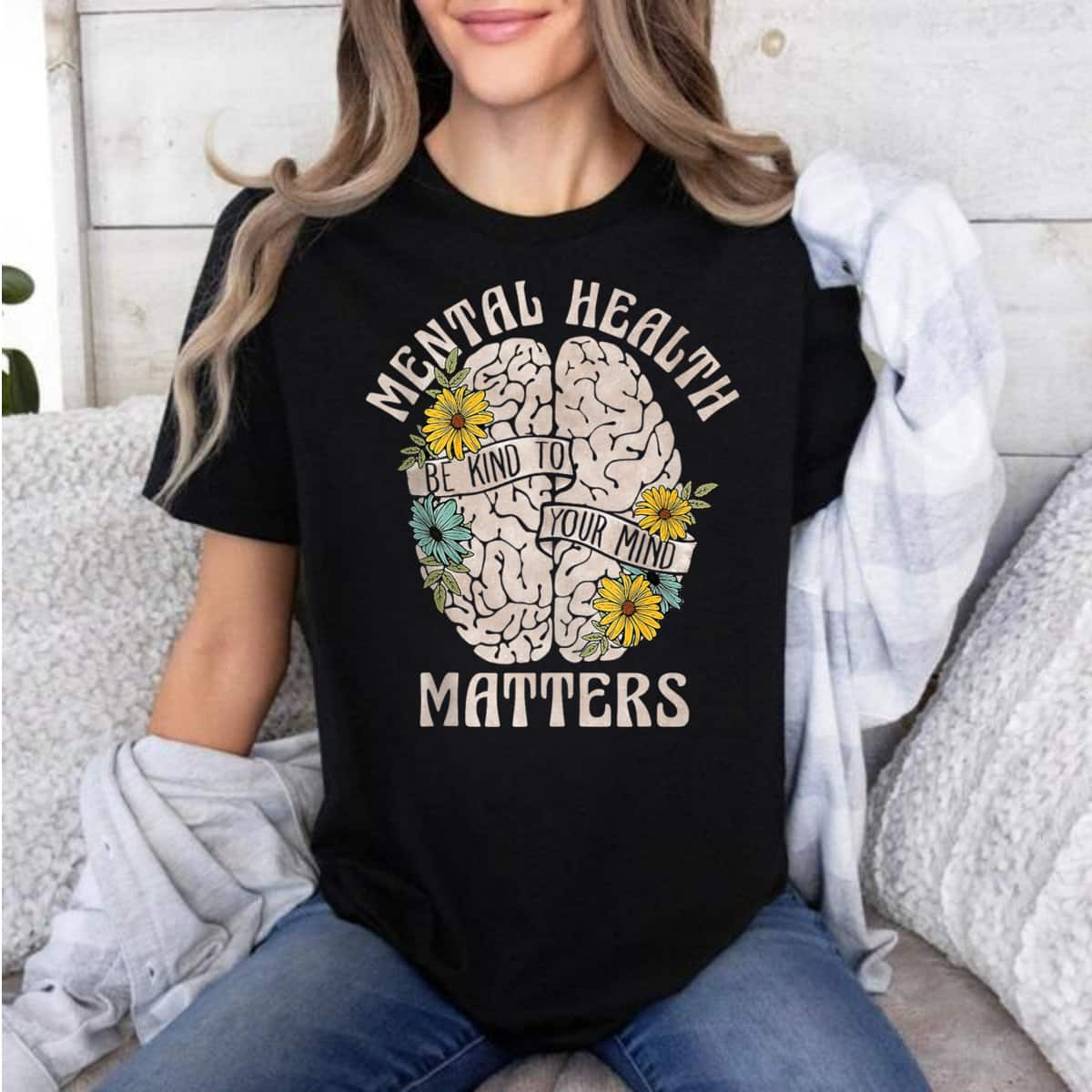 Mental Health Matters Be Kind To Your Mind Mental Awareness T-Shirt