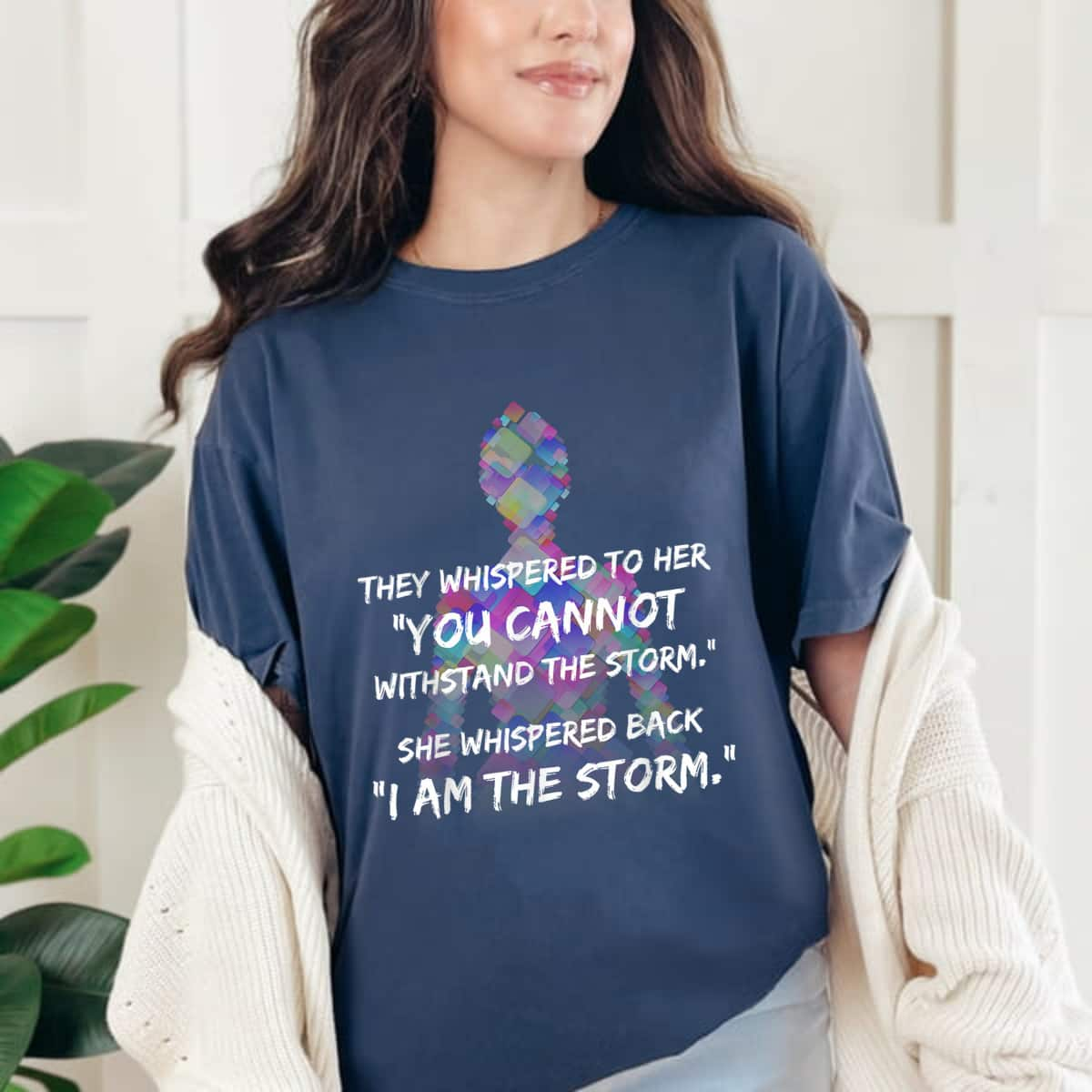 She Whispered Back I Am The Storm Feminist T-Shirt