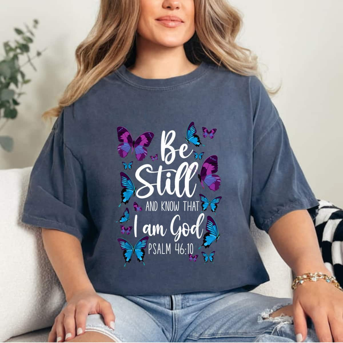 Christian Bible Verse Quote Butterfly Psalm 4610 T-Shirt