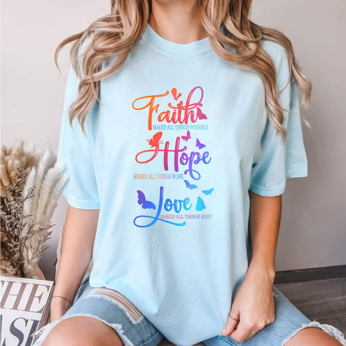 Faith Hope Love Butterfly Quote Christian Butterfly Womens T-Shirt