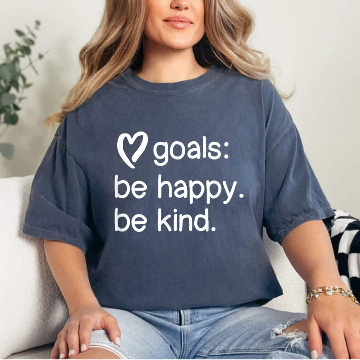 Be Kind Be Happy Heart Goals T-Shirt