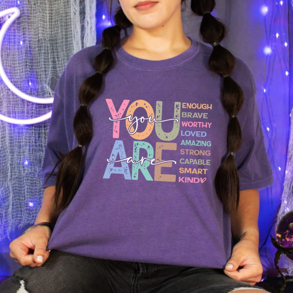 You Are Enough Brave Worthy Loved Kind Empowered T-Shirt