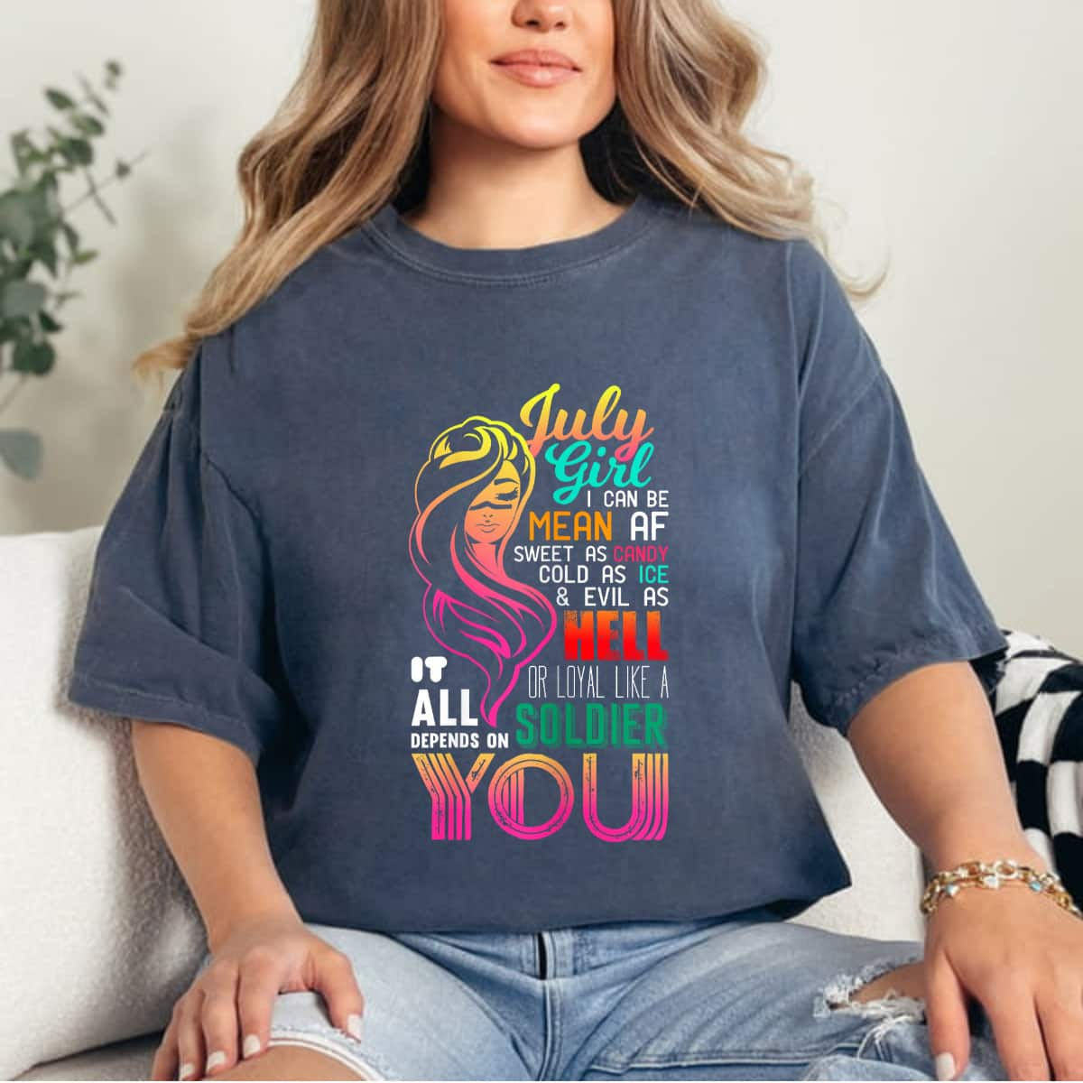 Cute Colorful July Girl Statement Quote Feminist AF T-Shirt