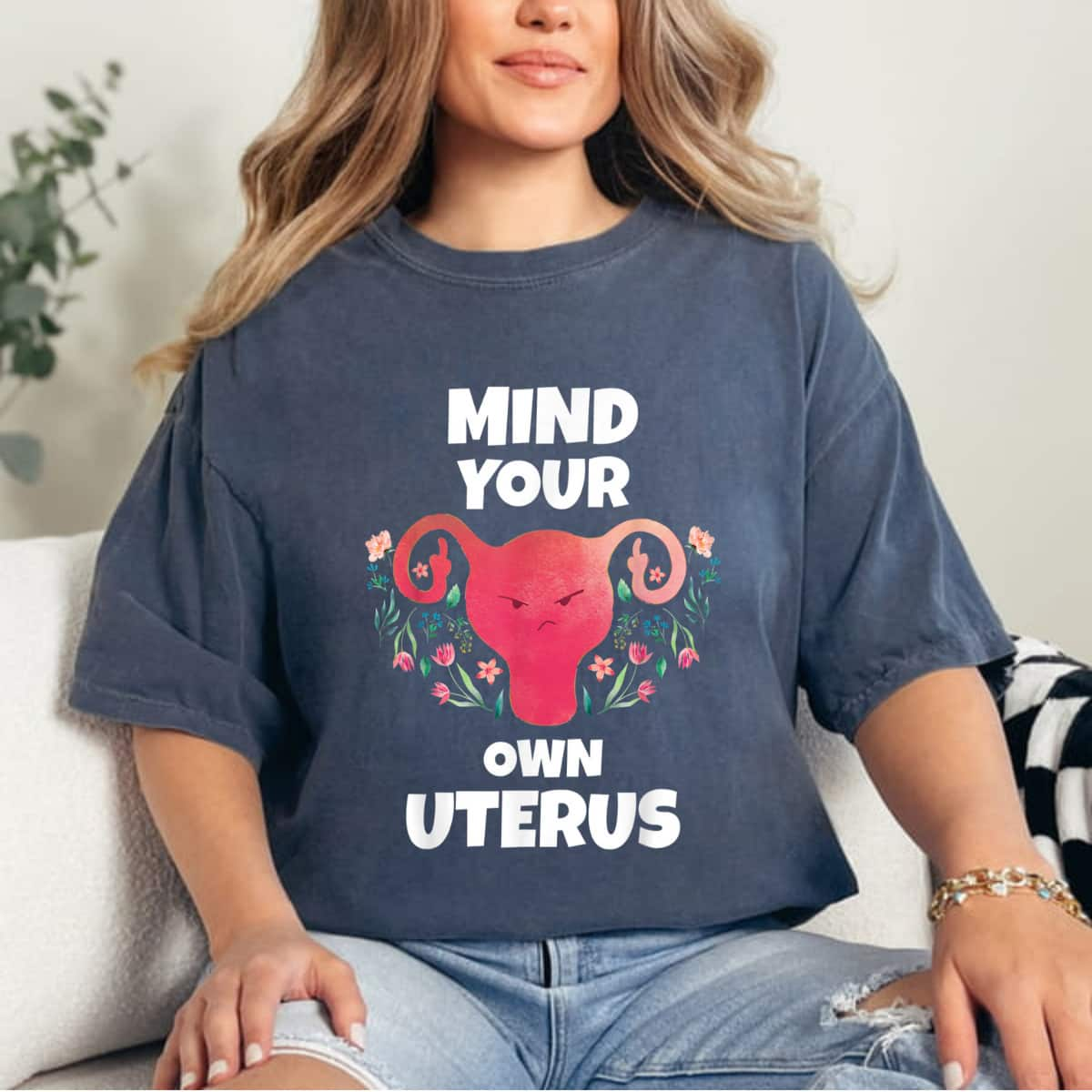 Funny Attitude Mind Your Own Uterus T-Shirt