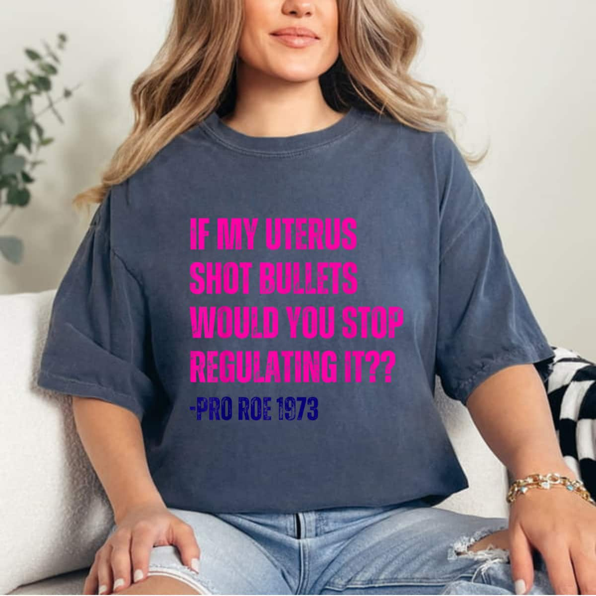 If My Uterus Shot Bullets Mind Your Own Uterus T-Shirt