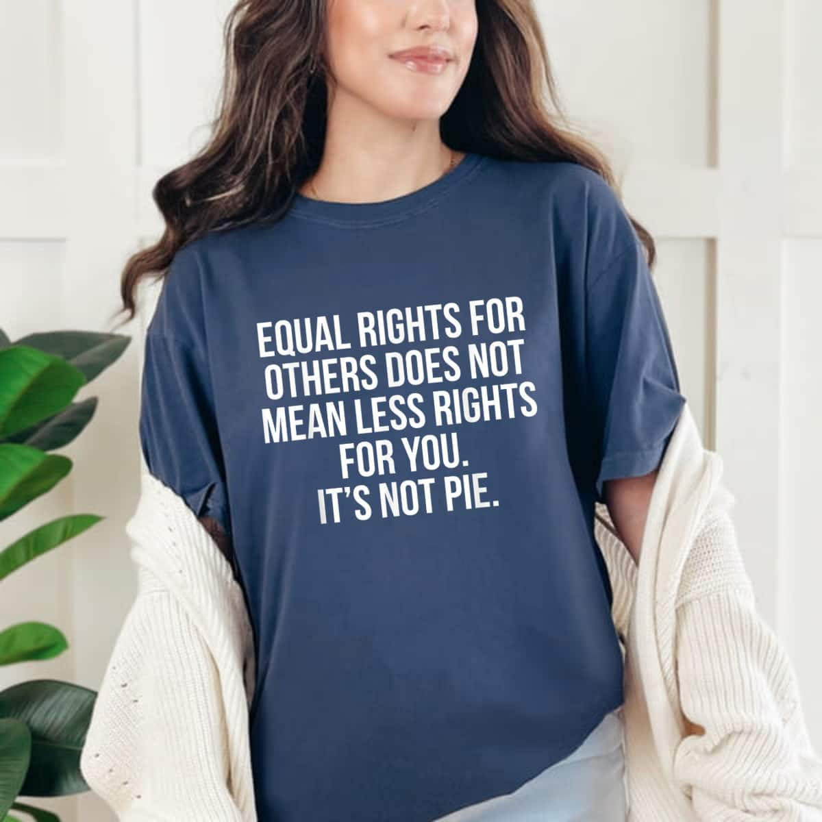 Equal Rights For You Quote T-Shirt