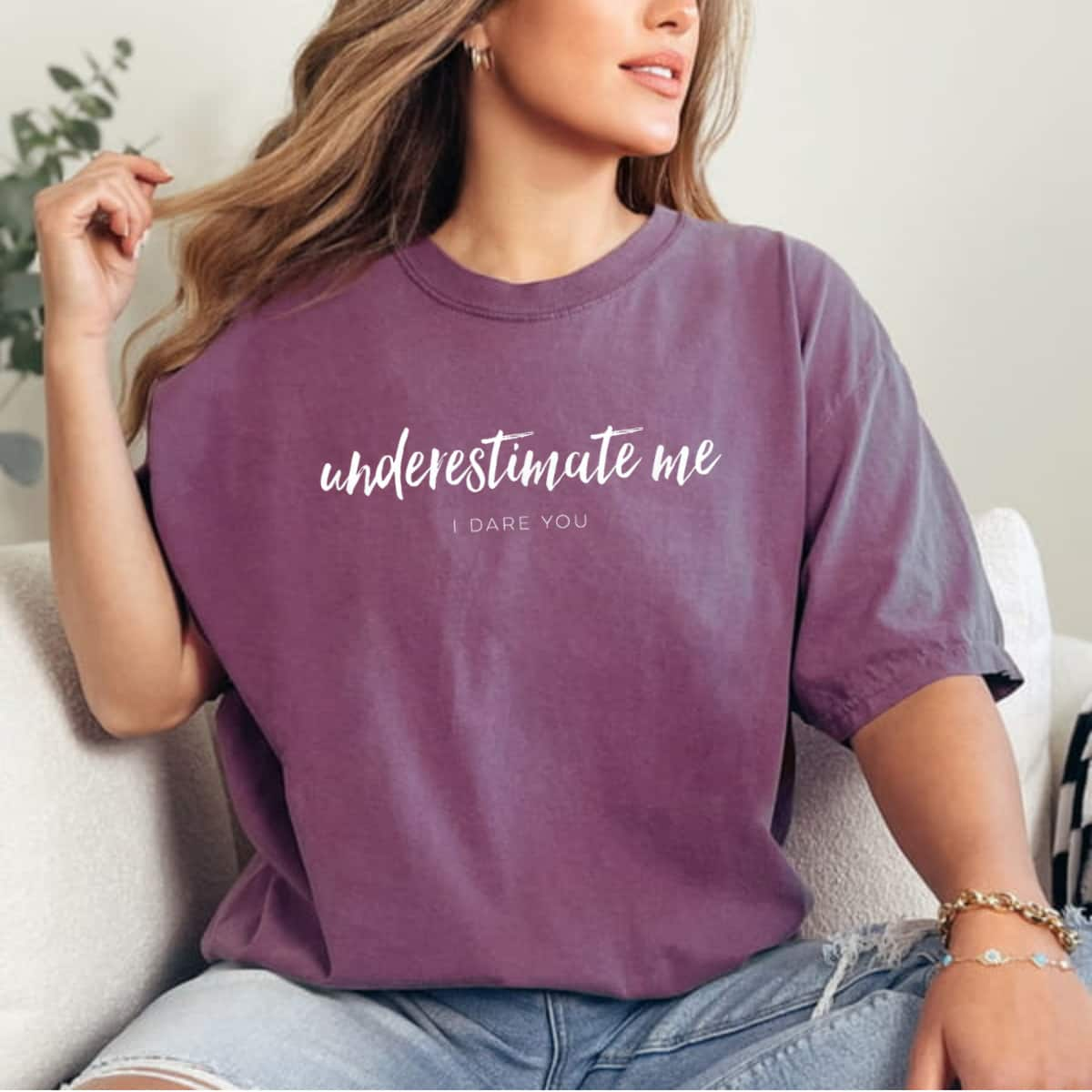 Underestimate Me I Dare You Nevertheless She Persisted T-Shirt