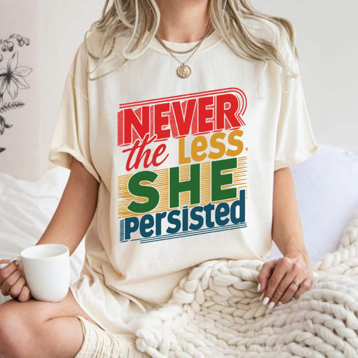 Never The Less She Persisted Street Style T-Shirt