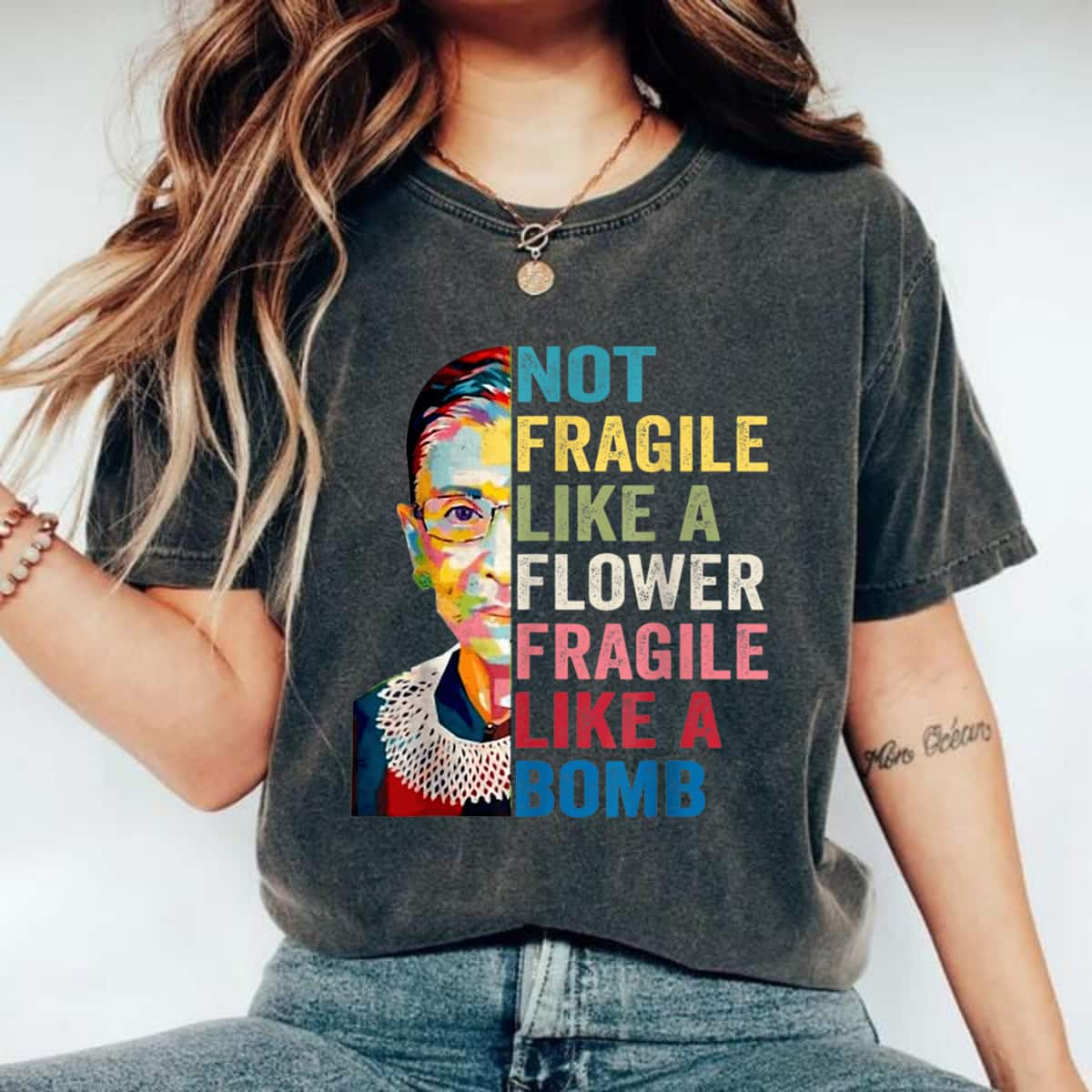 Ruth Bader Ginsburg Not Fragile Like A Flower But A Bomb T-Shirt