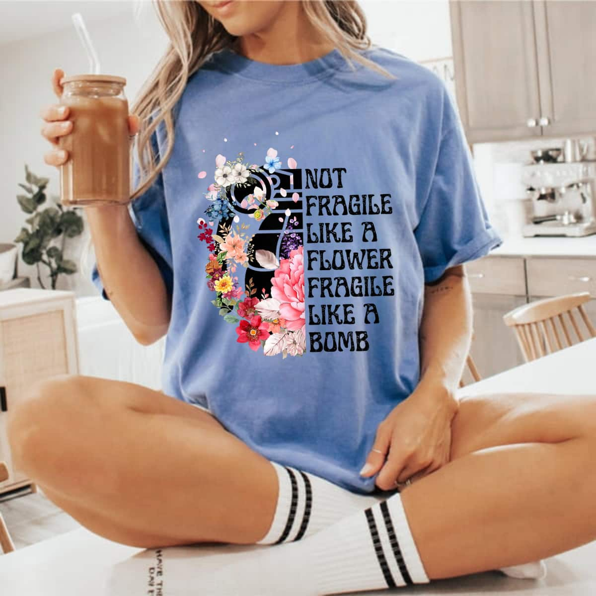 Floral Not Fragile Like A Flower Fragile Like A Bomb Beauty T-Shirt