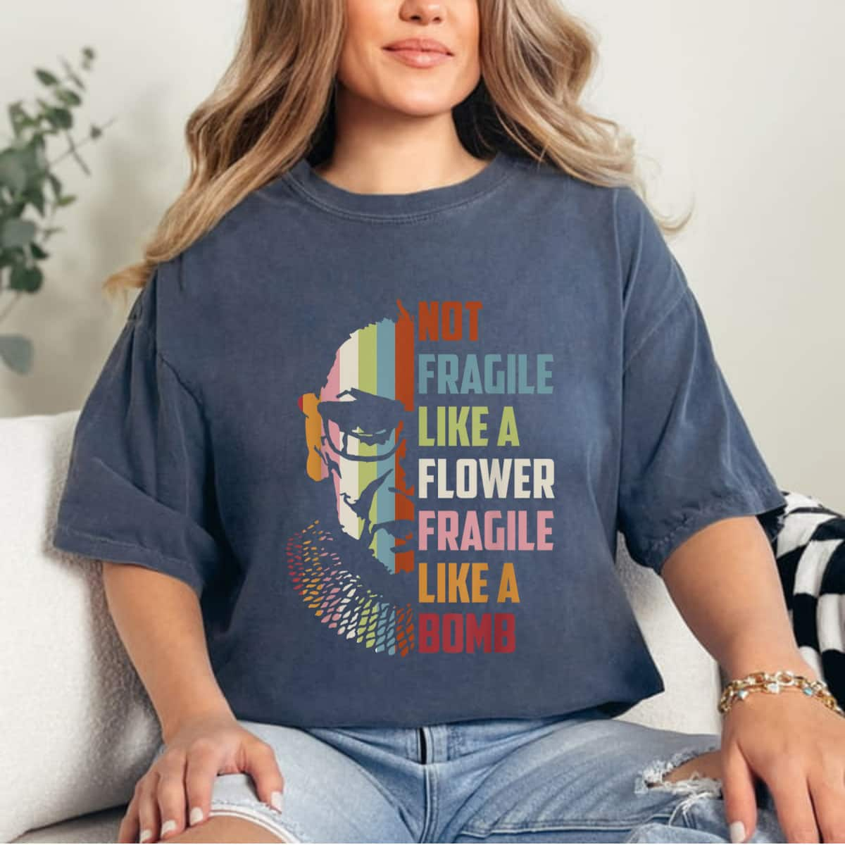 Not Fragile Like A Flower But A Bomb Colorful Ruth Bader Ginsburg T-Shirt