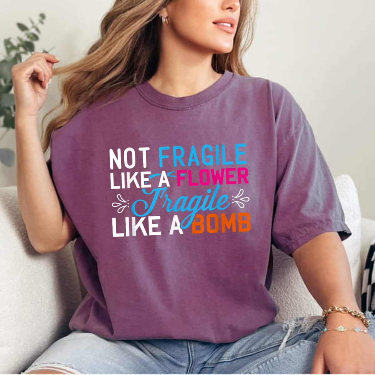 Cool Vintage Not Fragile Like A Flower But Fragile Like A Bomb T-Shirt