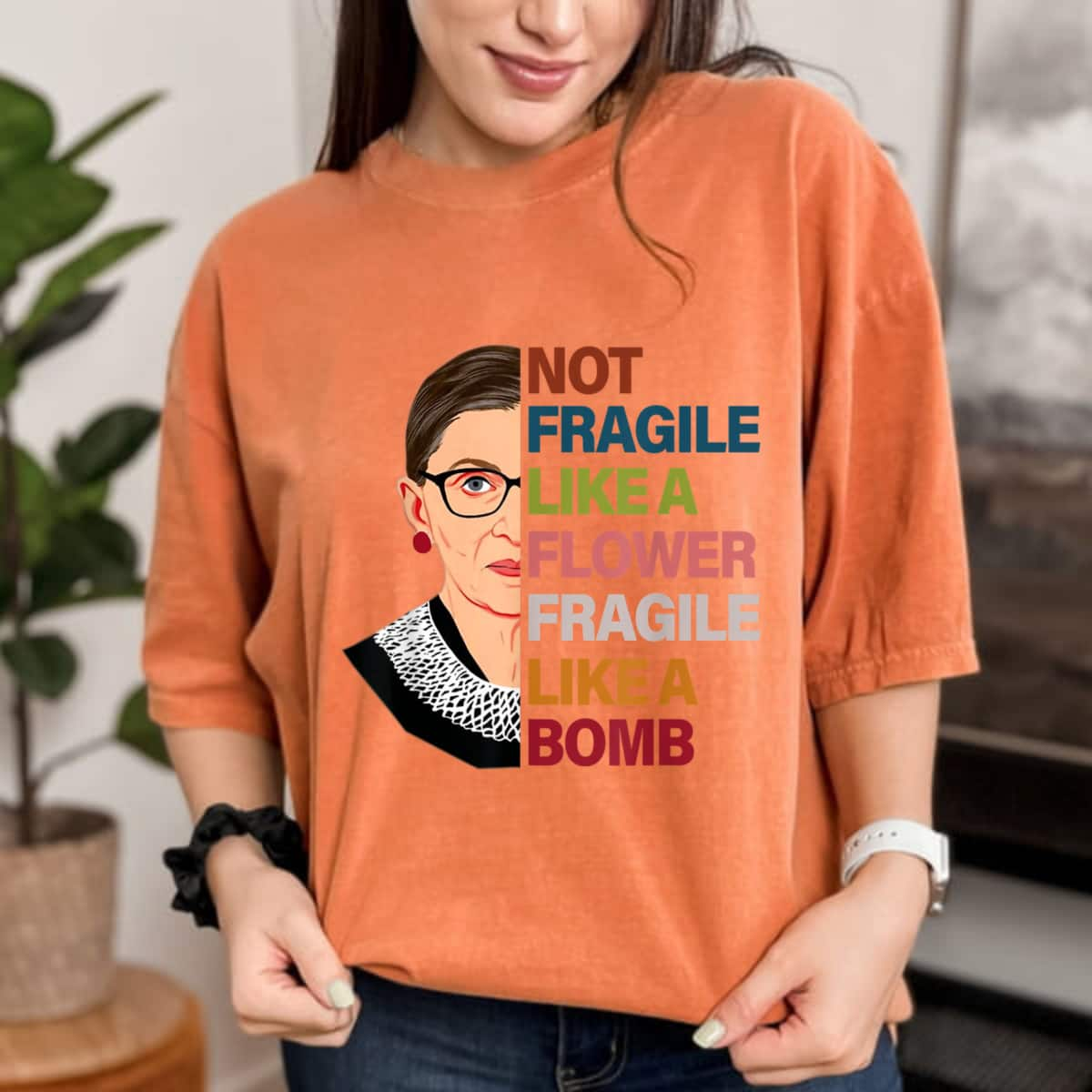 Not Fragile Like A Flower Fragile Like A Bomb Ruth Bader Graphic T-Shirt