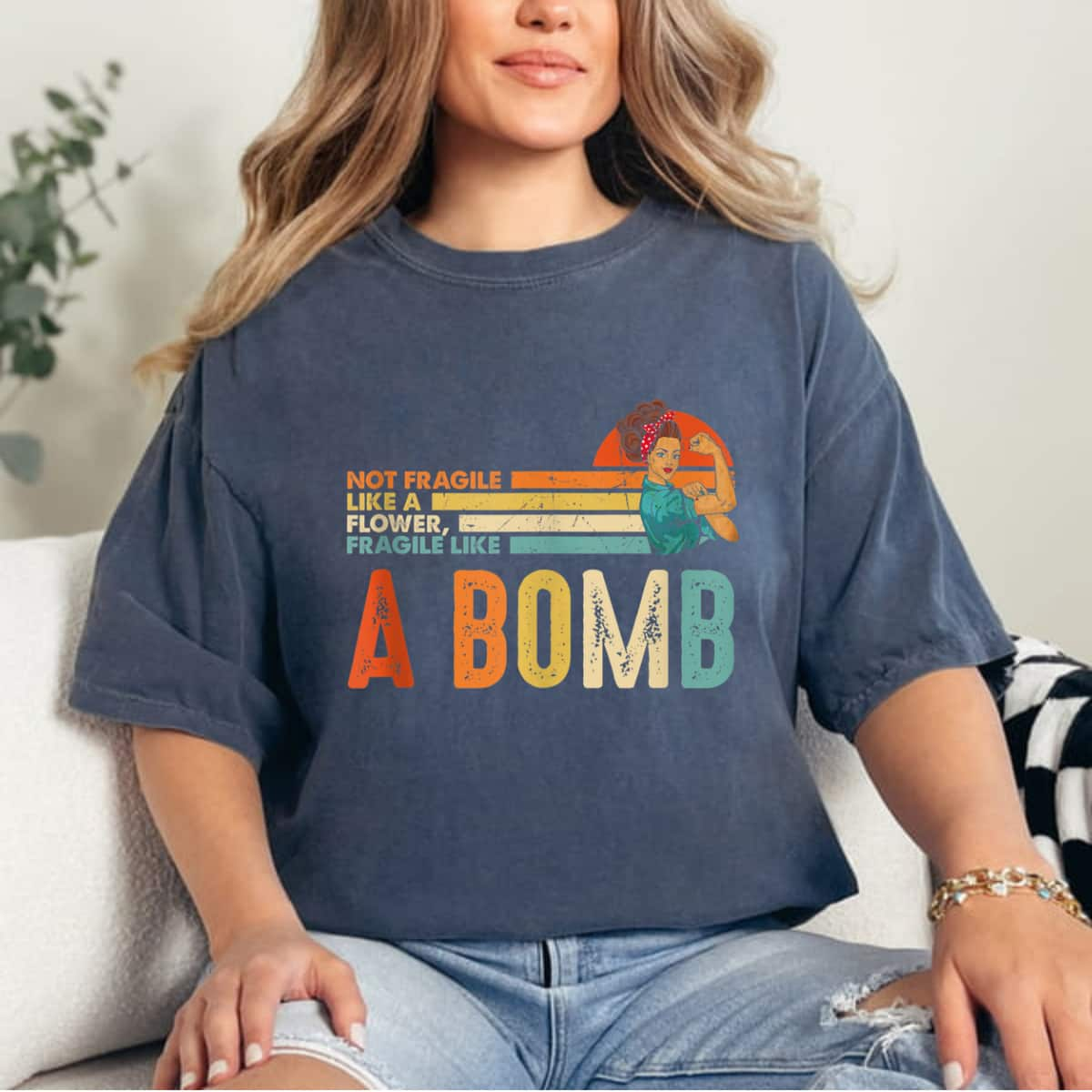 Retro Not Fragile Like A Flower Fragile Like A Bomb Feminist T-Shirt