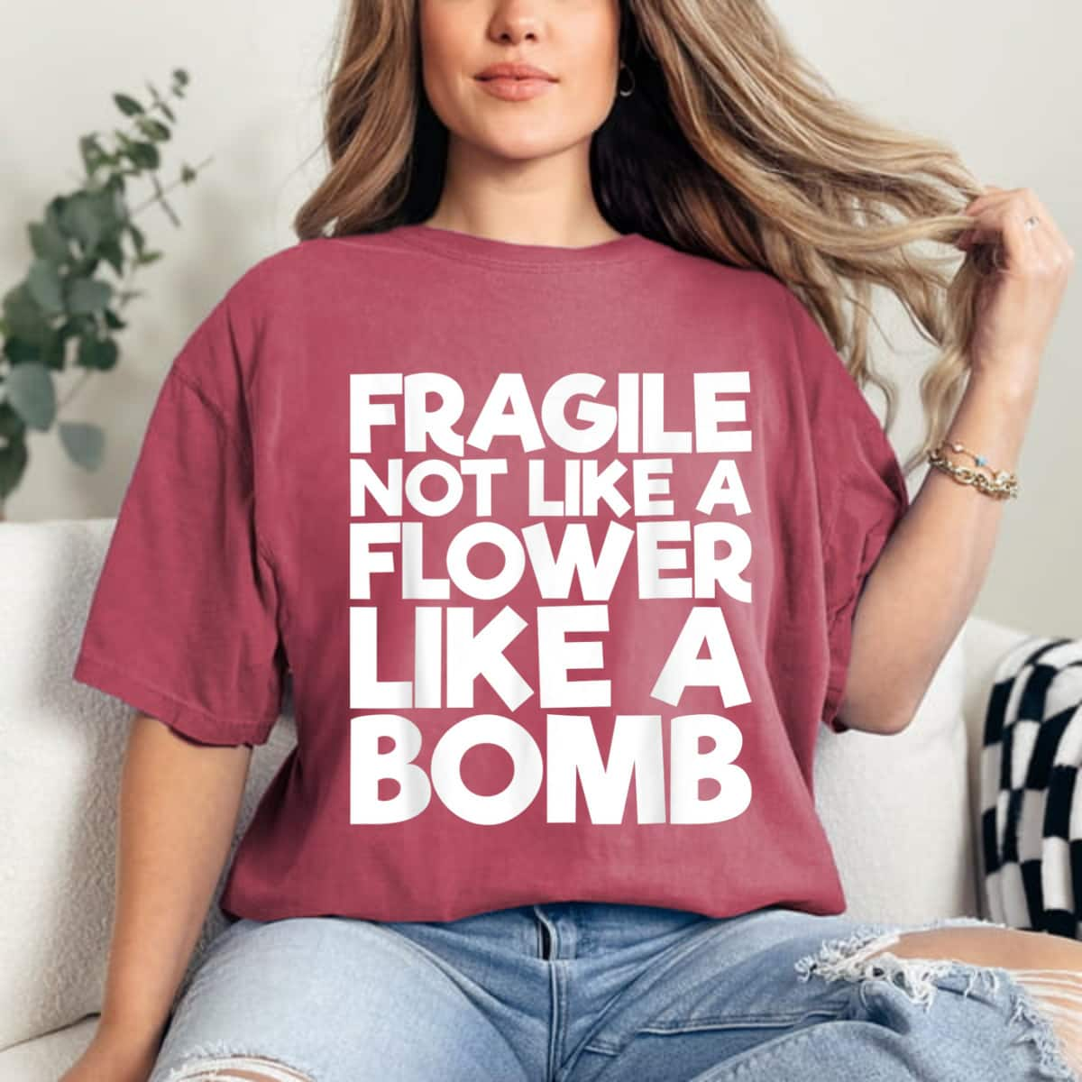 Classic Gifts Not Fragile Like A Flower Fragile Like A Bomb T-Shirt