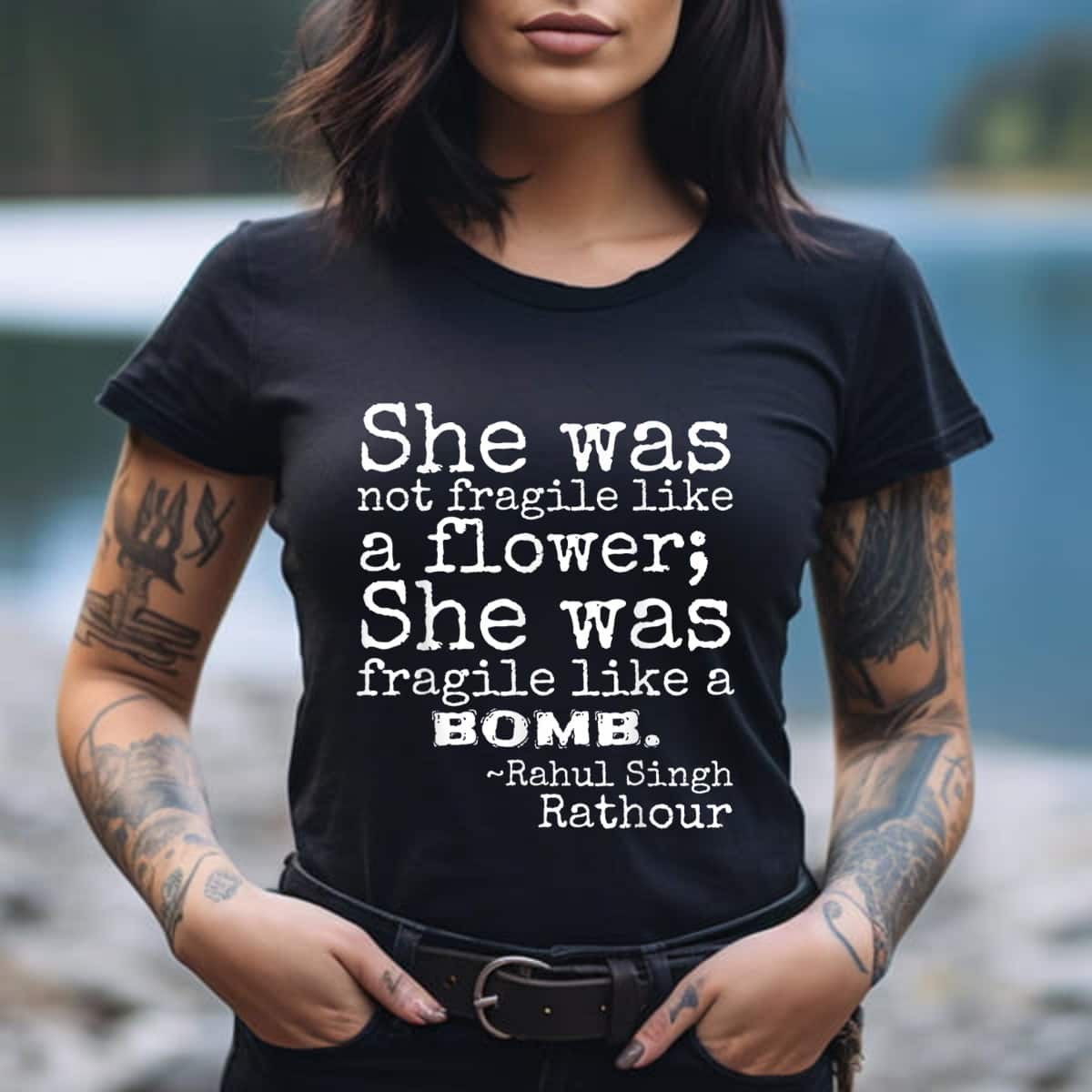 Special She Was Not Fragile Like A Flower Like A Bomb T-Shirt