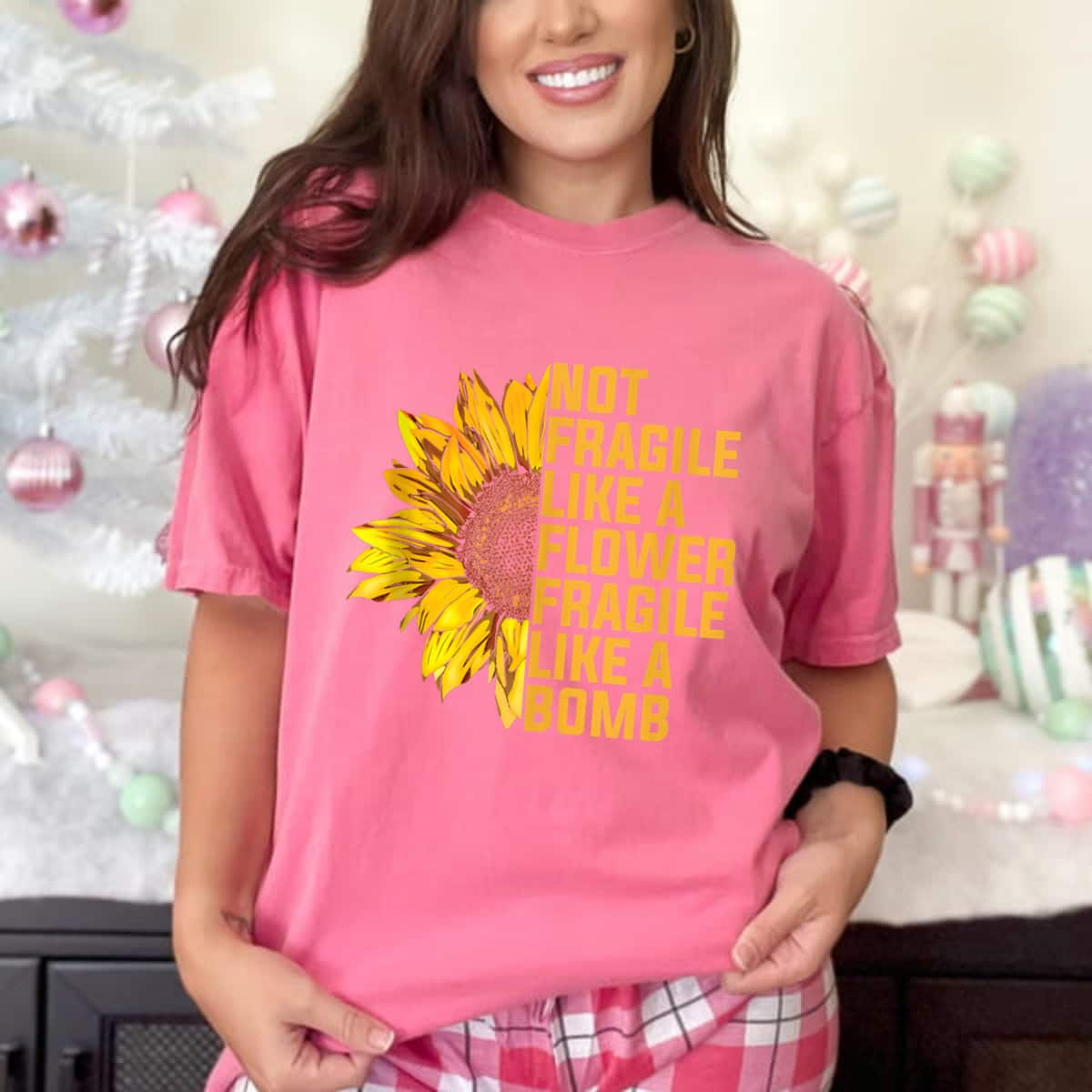 Classic Not Fragile Like A Flower But A Bomb Sunflower T-Shirt