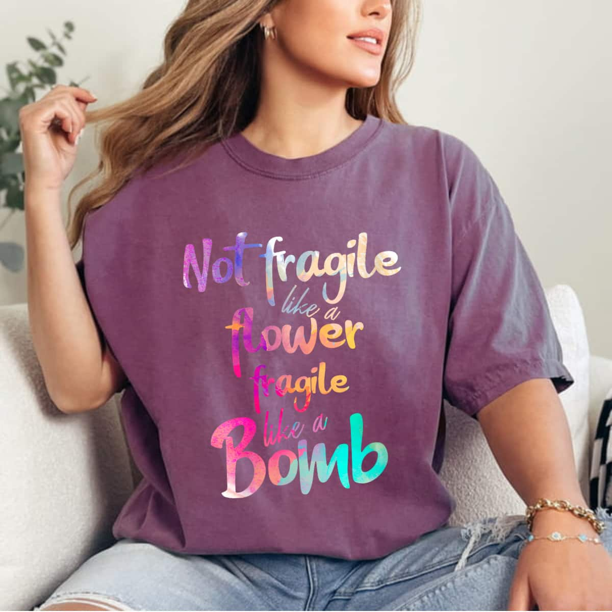 Empowered Not Fragile Like A Flower Fragile Like A Bomb Watercolor T-Shirt