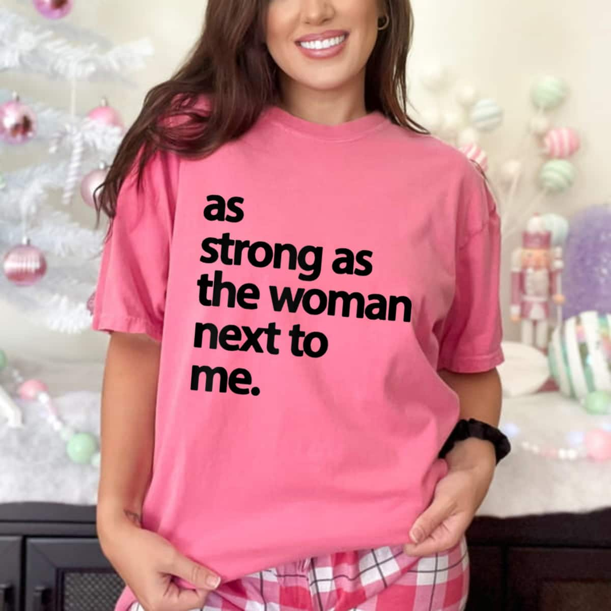 Cool As Strong As The Woman Next To Me Feminist T-Shirt