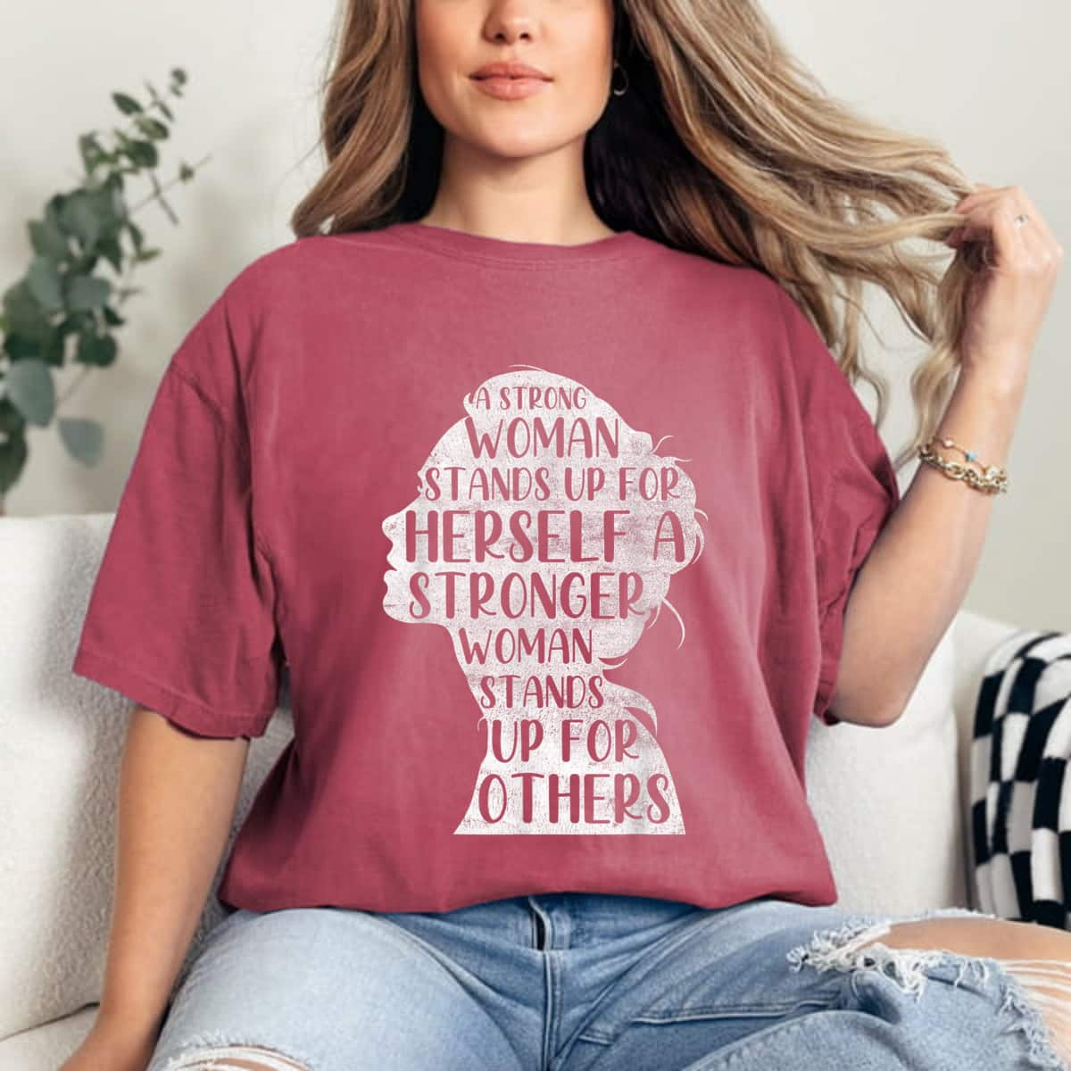 A Strong Woman Stands Up For Herself T-Shirt