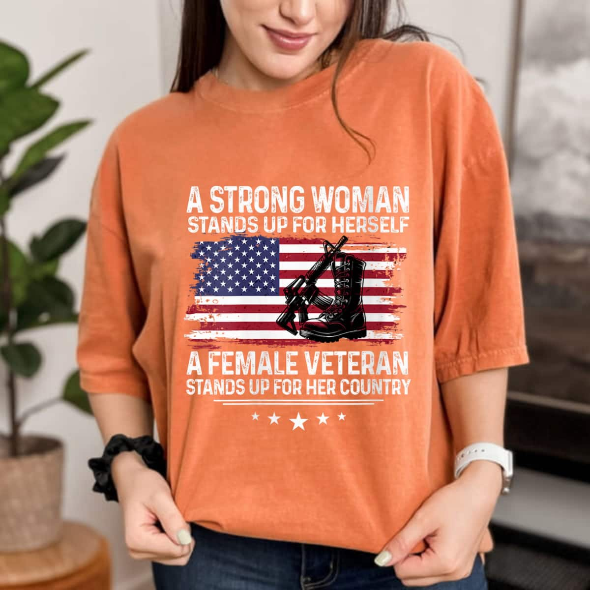 A Strong Woman Stands Up For Herself Veteran USA T-Shirt