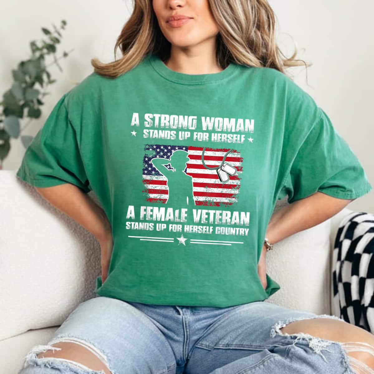 A Strong Woman Stands Up For Herself Veteran Day T-Shirt