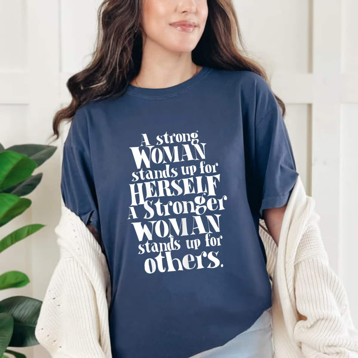 Cool Feminist A Strong Woman Stands Up For Herself T-Shirt