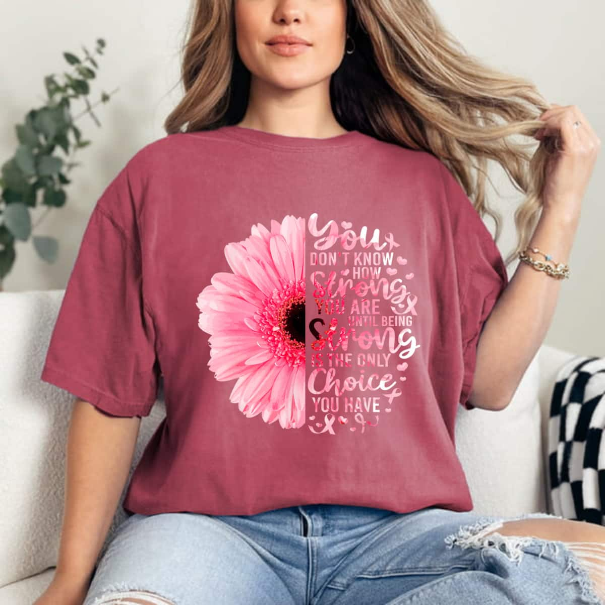 We Don't Know How Strong We Are Until Being Strong Sunflower T-Shirt