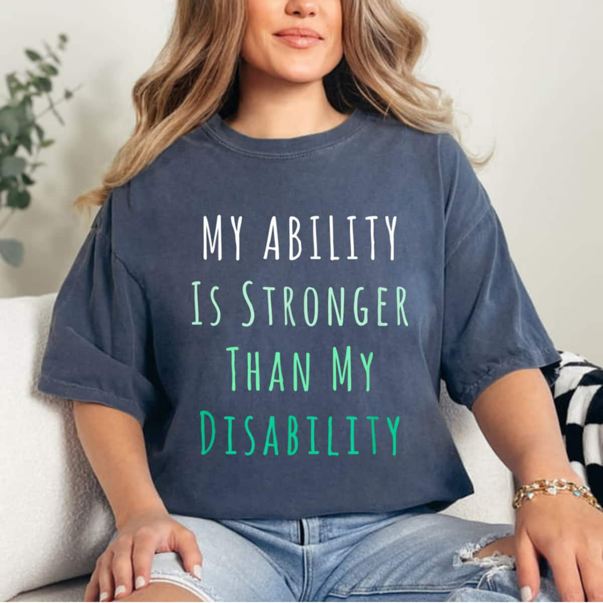 My Ability Is Stronger Than My Disability T-Shirt