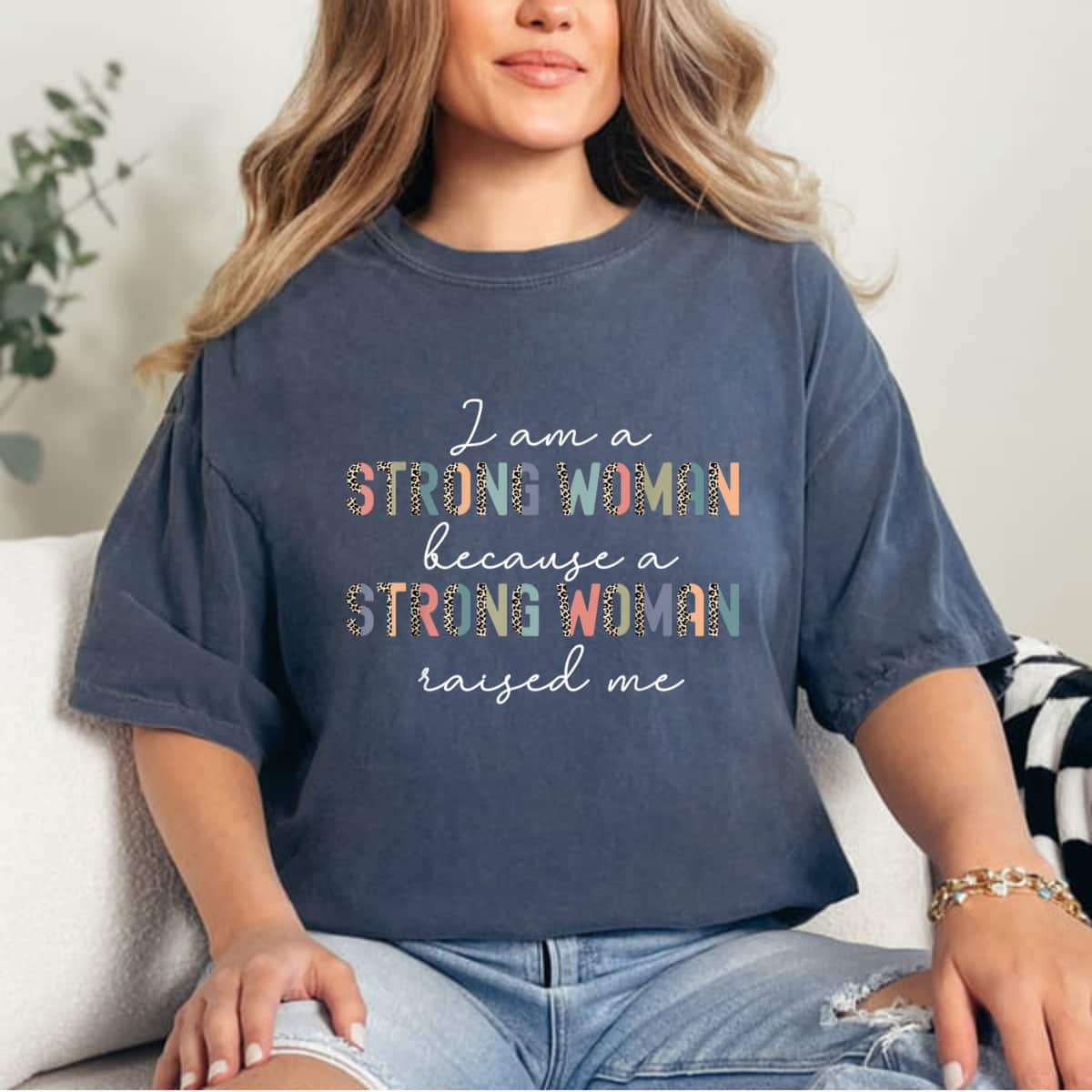 I Am Strong Because A Strong Woman Raised Me Leopard Pattern T-Shirt