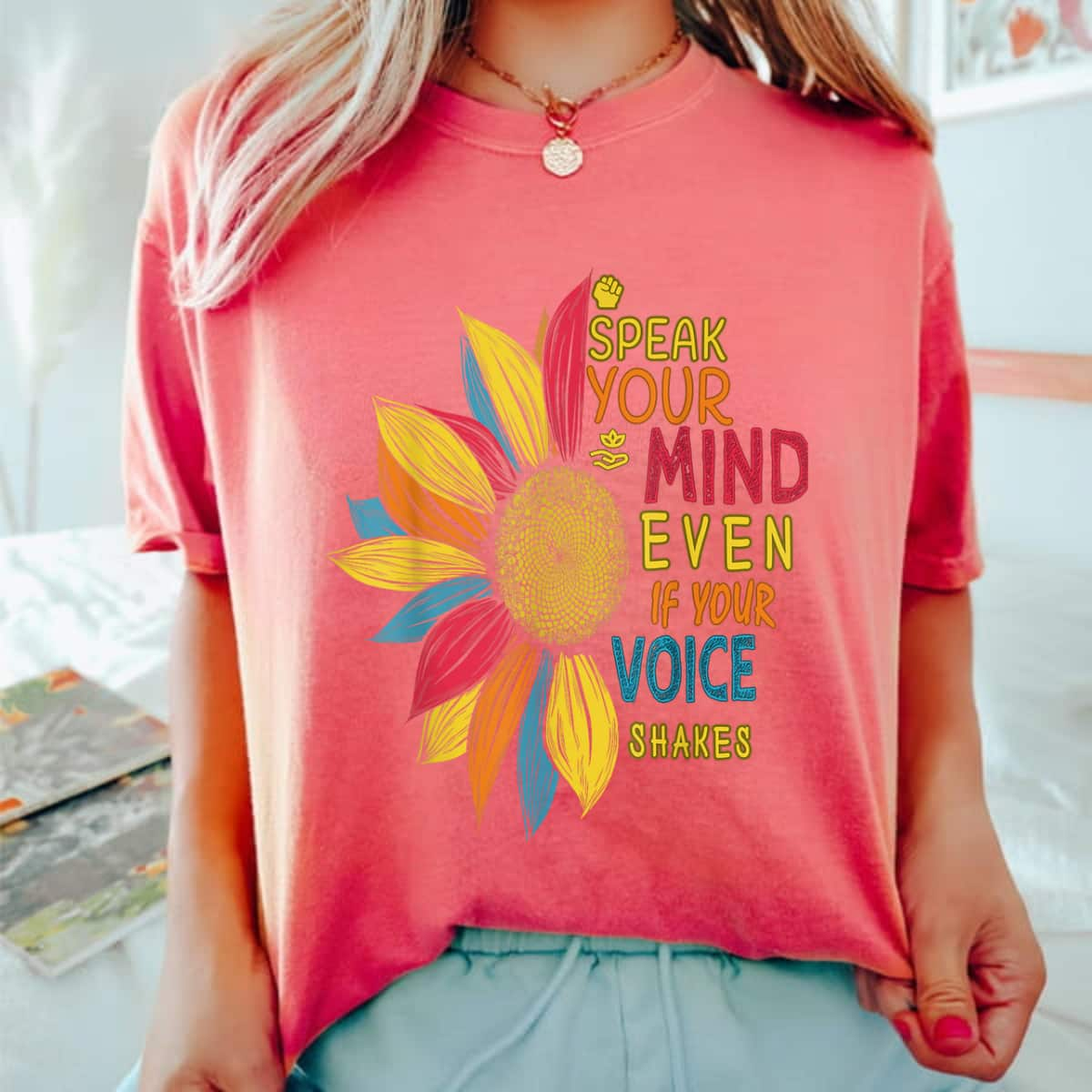 Colorful Sunflower Speak Your Mind Even If Your Voice Shakes T-Shirt