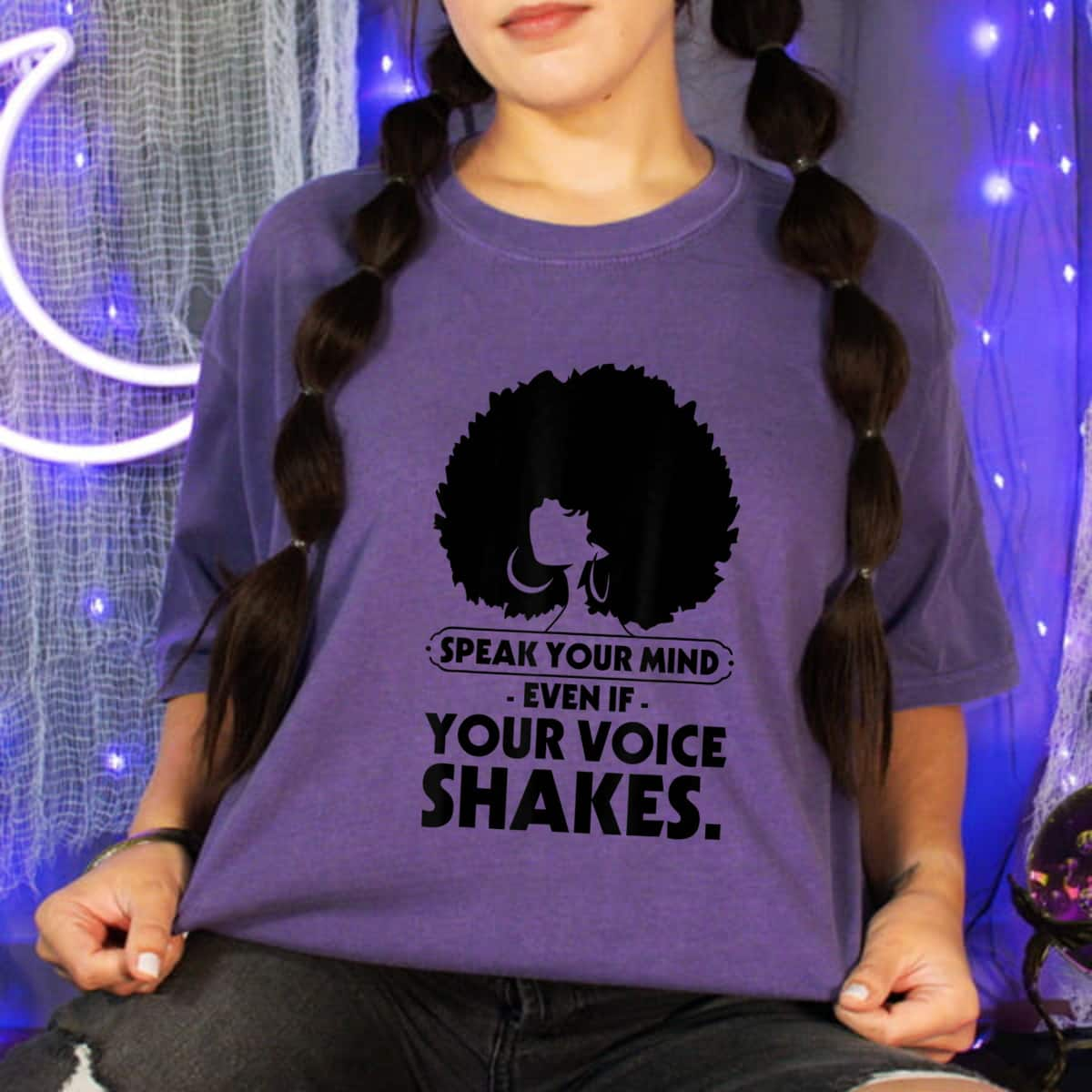 Strong Girl Speak Your Mind Even If Your Voice Shakes T-Shirt