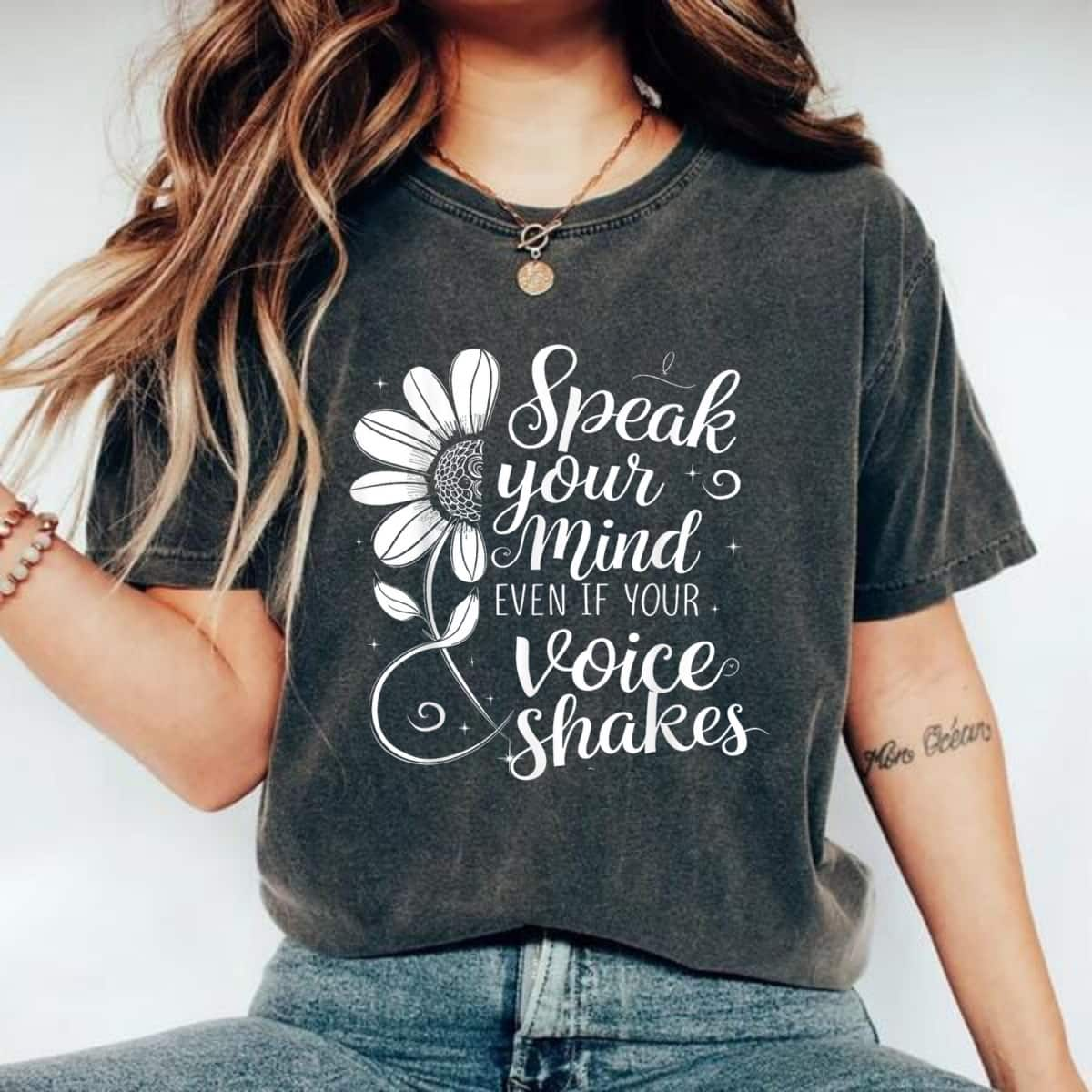 Speak Your Mind Even If Your Voice Shakes Basic Sunflower T-Shirt