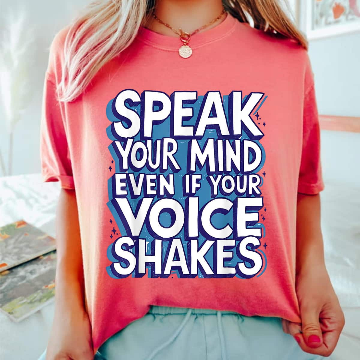 Art Style Speak Your Mind Even If Your Voice Shakes T-Shirt