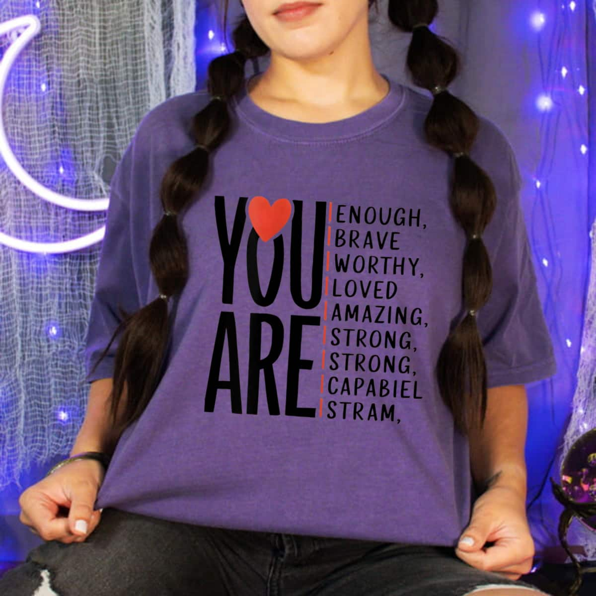 Trending Style You Are Enough Brave Worthy Loved Amazing Strong Stram Kind T-Shirt