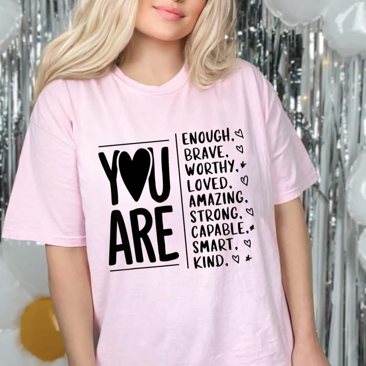 Vintage You Are Enough Brave Worthy Loved Amazing Strong Kind T-Shirt