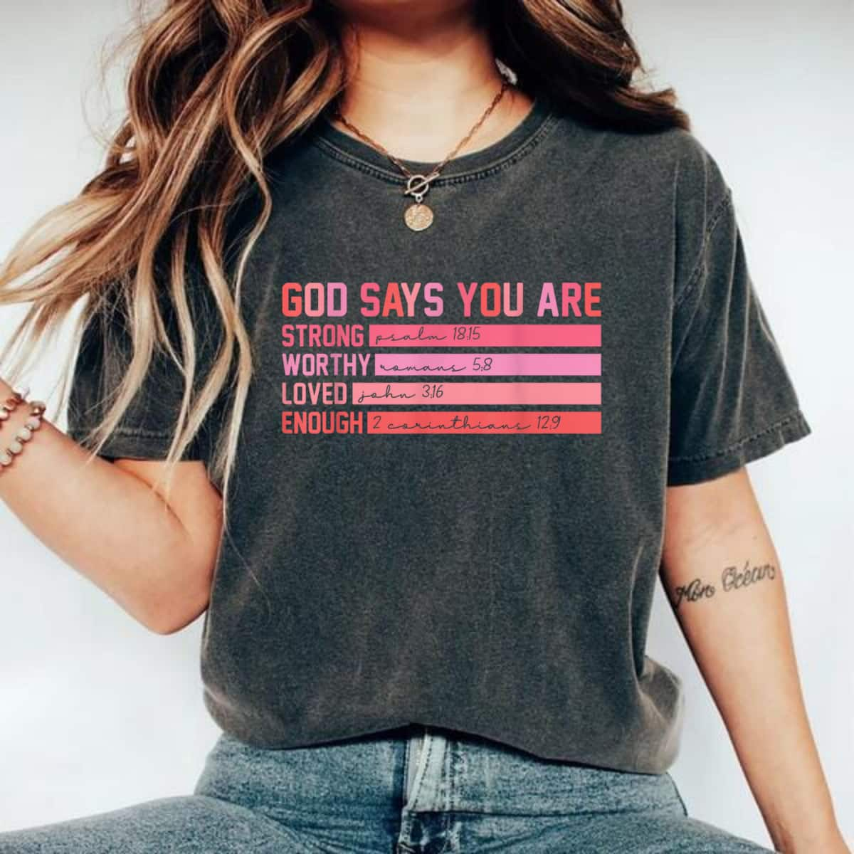 Funny God Says You Are Strong Worthy Loved Enough T-Shirt