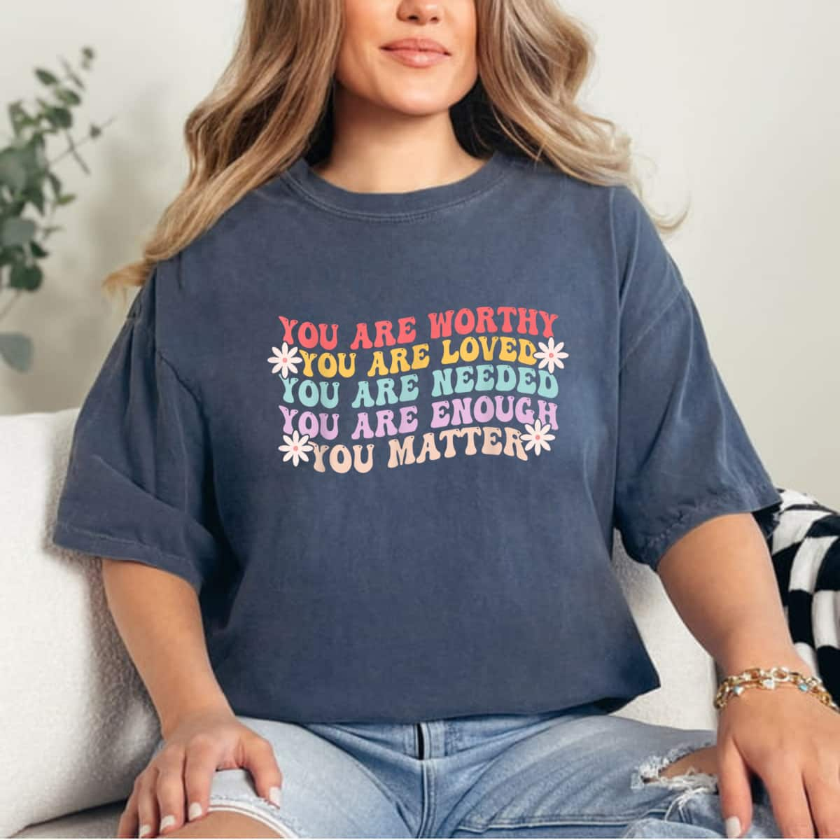 You Are Loved You Are Strong You Are Amazing Groovy T-Shirt