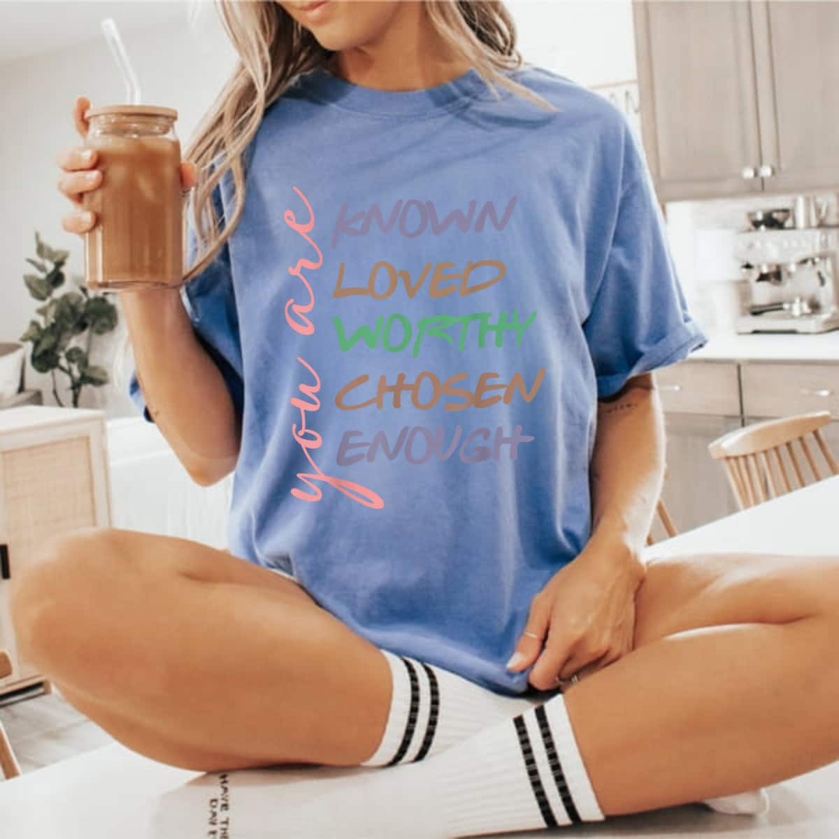 You Are Worthy Loved Amazing Enough T-Shirt