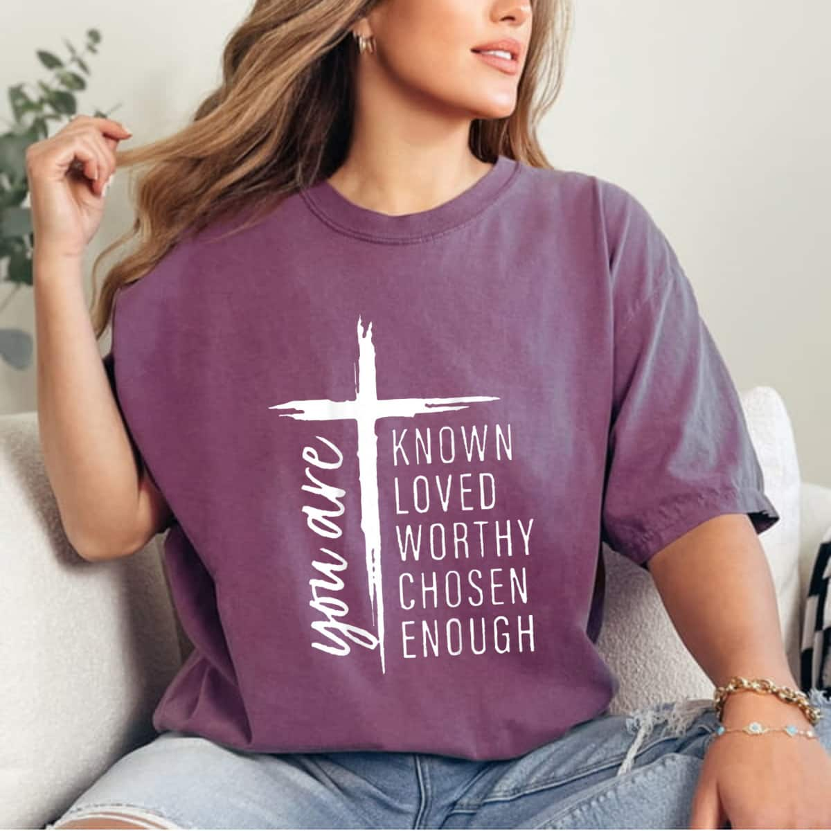 Cool You Are Known Loved Worthy Chosen Enough T-Shirt