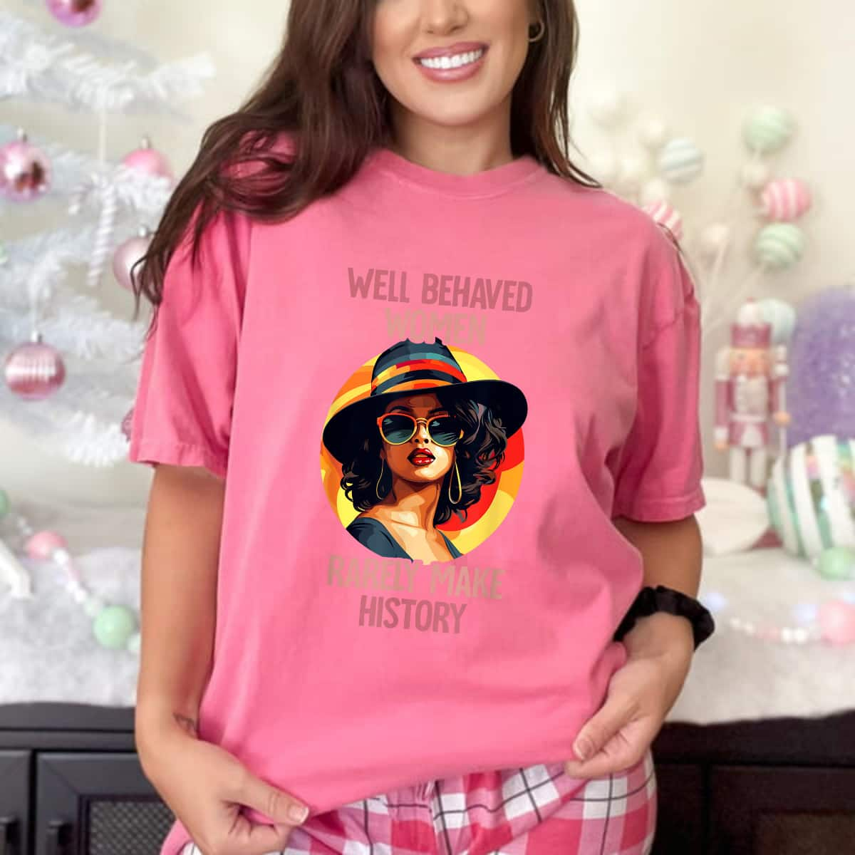 Cool Girl Well Behaved Women Rarely Make History Feminist Quotes T-Shirt